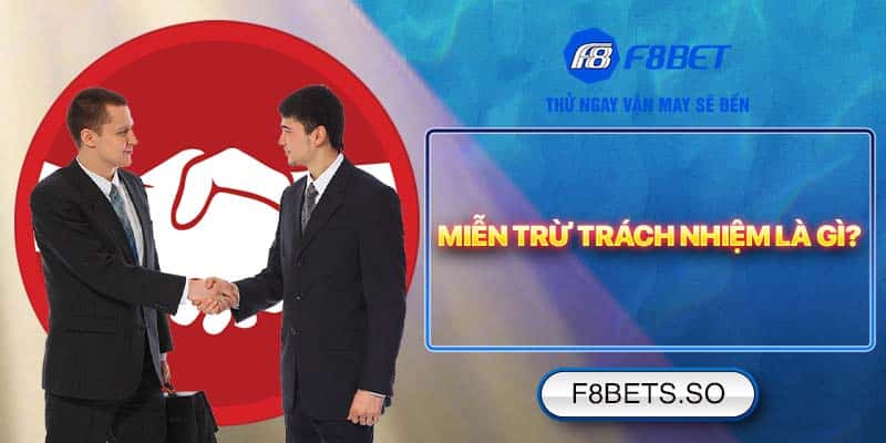 Miễn trừ trách nhiệm là gi?