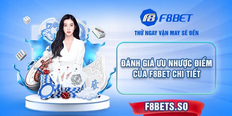 Đánh giá điểm mạnh - yếu của F8BET