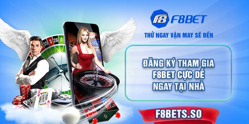 Hướng dẫn cách tham gia chơi tại F8BET