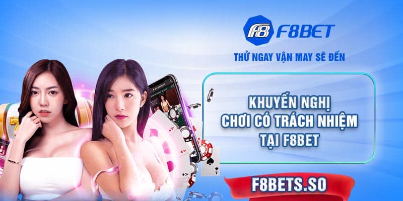 F8BET khuyến khích người chơi đặt giới hạn cá cược và quản lý vốn kỹ lưỡng