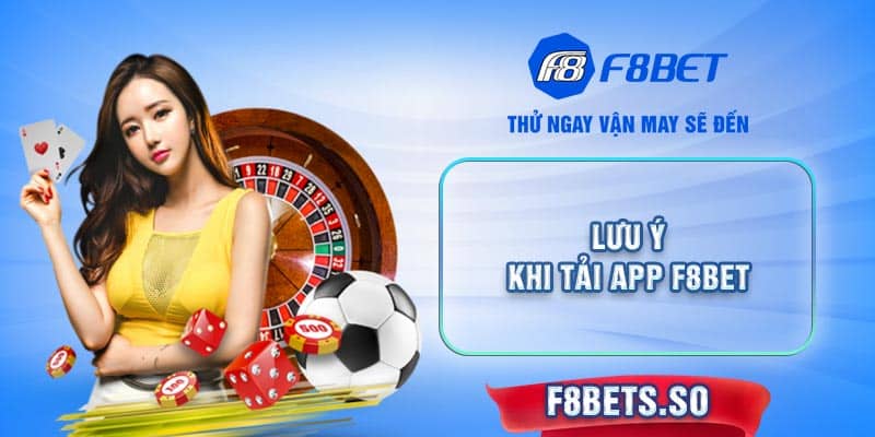 Khi tải app F8BET, người chơi cần sáng suốt trong việc lựa chọn đường link truy cập