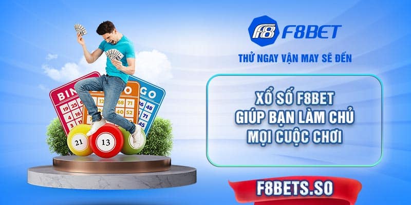 Xổ số F8BET ghi dấu ấn với độ minh bạch từ kết quả và uy tín trong việc trả thưởng