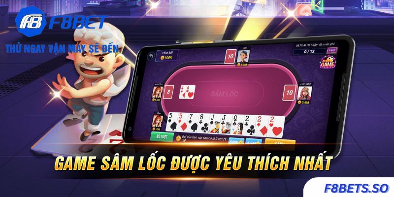 F8BET - Điểm đến lý tưởng cho những ai đam mê game bài Sâm lốc