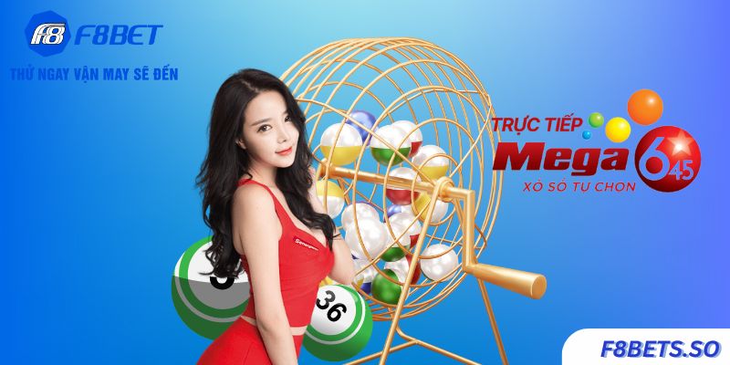 Hướng dẫn luật chơi Xổ số Mega 6/45