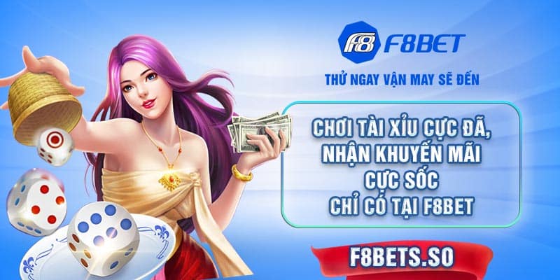 F8BET - Cổng game Tài Xỉu trực tuyến đáng thử nhất 2024