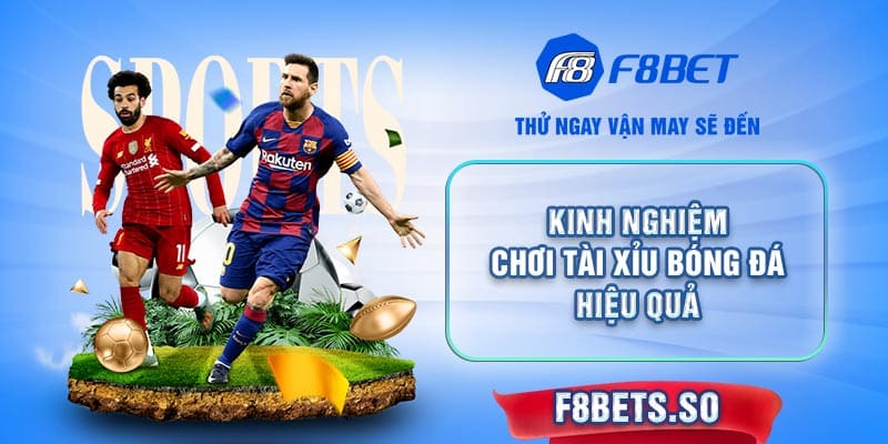 Bắt trọn chiến thắng nhờ các chiến thuật đánh kèo Tài Xỉu từ F8BET