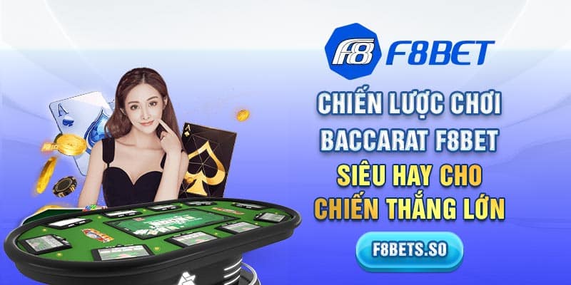 chien luoc choi baccarat f8bet thumbnail